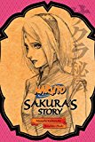 Naruto: Sakura's Story--Love Riding on the Spring Breeze Volume 3