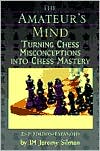 Amateur's Mind by Jeremy Silman - 9781890085025