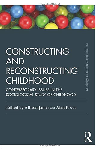 Constructing and Reconstructing Childhood by Allison James, A... - 9781138818804