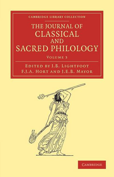 The Journal of Classical and Sacred Philology Lightfoot Hort Meyer Volume 3