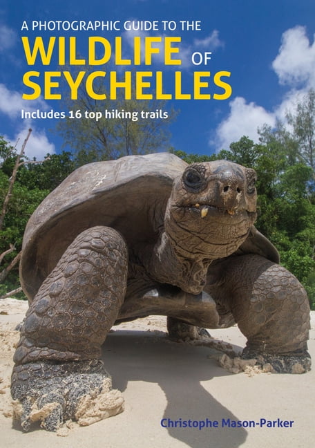 A Photographic Guide to the Wildlife of Seychelles by Christo... - 9781913679286