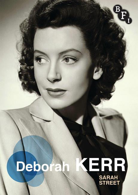 Deborah Kerr by Sarah Street - 9781844576753