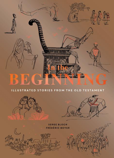 In the Beginning : Illustrated Stories from the Old Testament (Religious ...