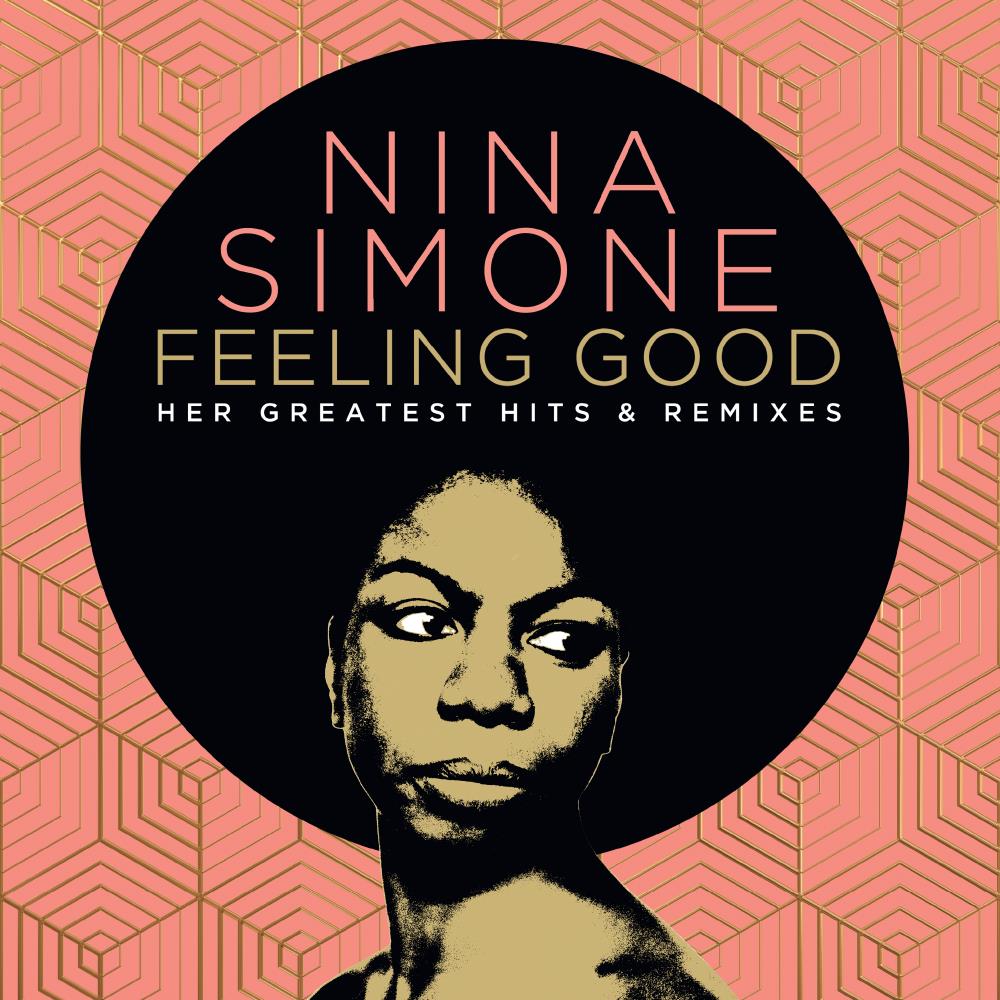 FEELING GOOD: HER GREATEST HITS & REMIXES - SIMONE,NINA - CD