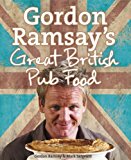 Gordon Ramsay�s Great British Pub Food - Ramsay, Gordon