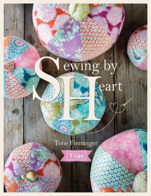Tilda Sewing by Heart by Tone Finnanger - 9781446306710