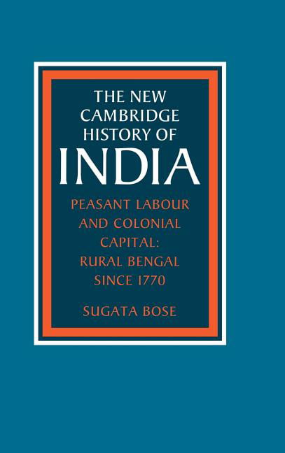 Peasant Labour and Colonial Capital by Sugata Bose - 9780521266949