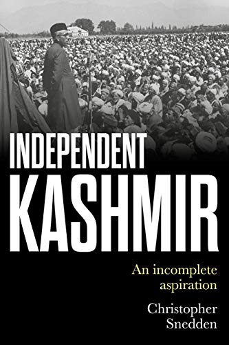 Independent Kashmir by Christopher Snedden - 9781526156143