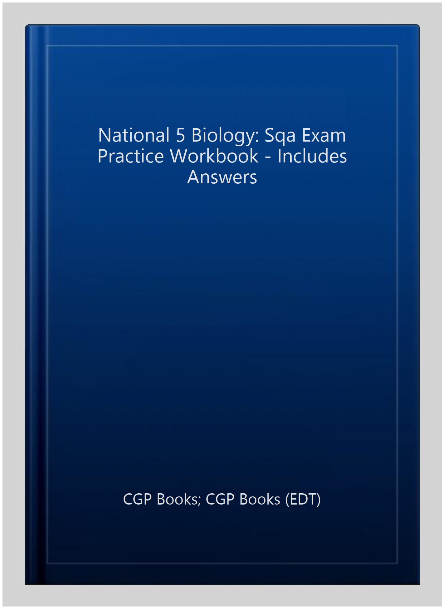 National 5 Biology: SQA Exam Practice Workbook - includes Answers