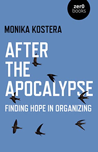 After The Apocalypse by Monika Kostera - 9781789044805