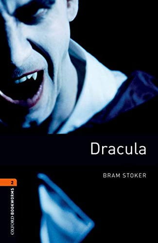 Oxford Bookworms Library: Level 2: Dracula