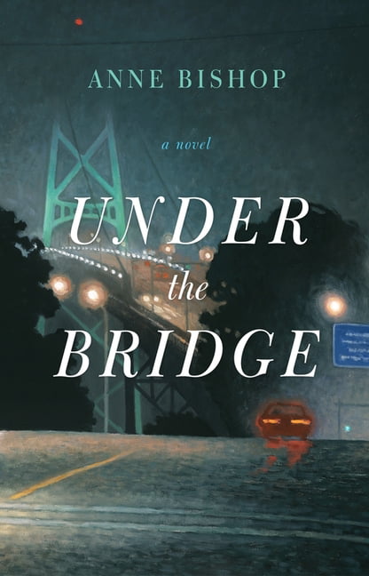 Under the Bridge by Anne Bishop | PB | 2019 - Image 3