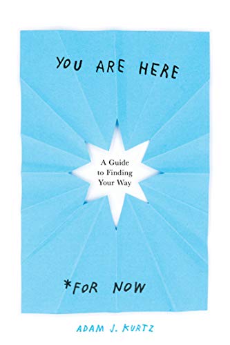 You are Here (for Now)