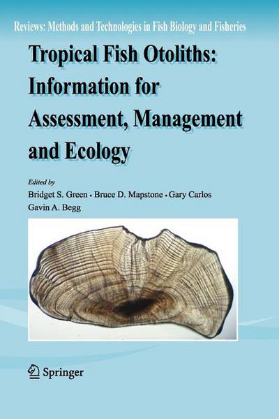 Tropical Fish Otoliths: Information for Assessment, Managemen... - 9789400736788