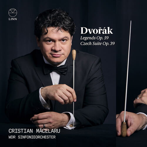 Cristian Macelaru, Wdr Sinfonieorchester Dvorak: Legends Op. 59, Czech Suite Op