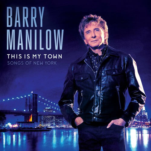 Manilow Barry - This Is My Town