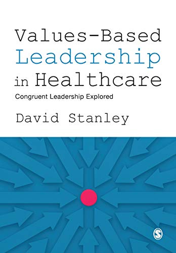 Values-Based Leadership in Healthcare by David Stanley - 9781526487636