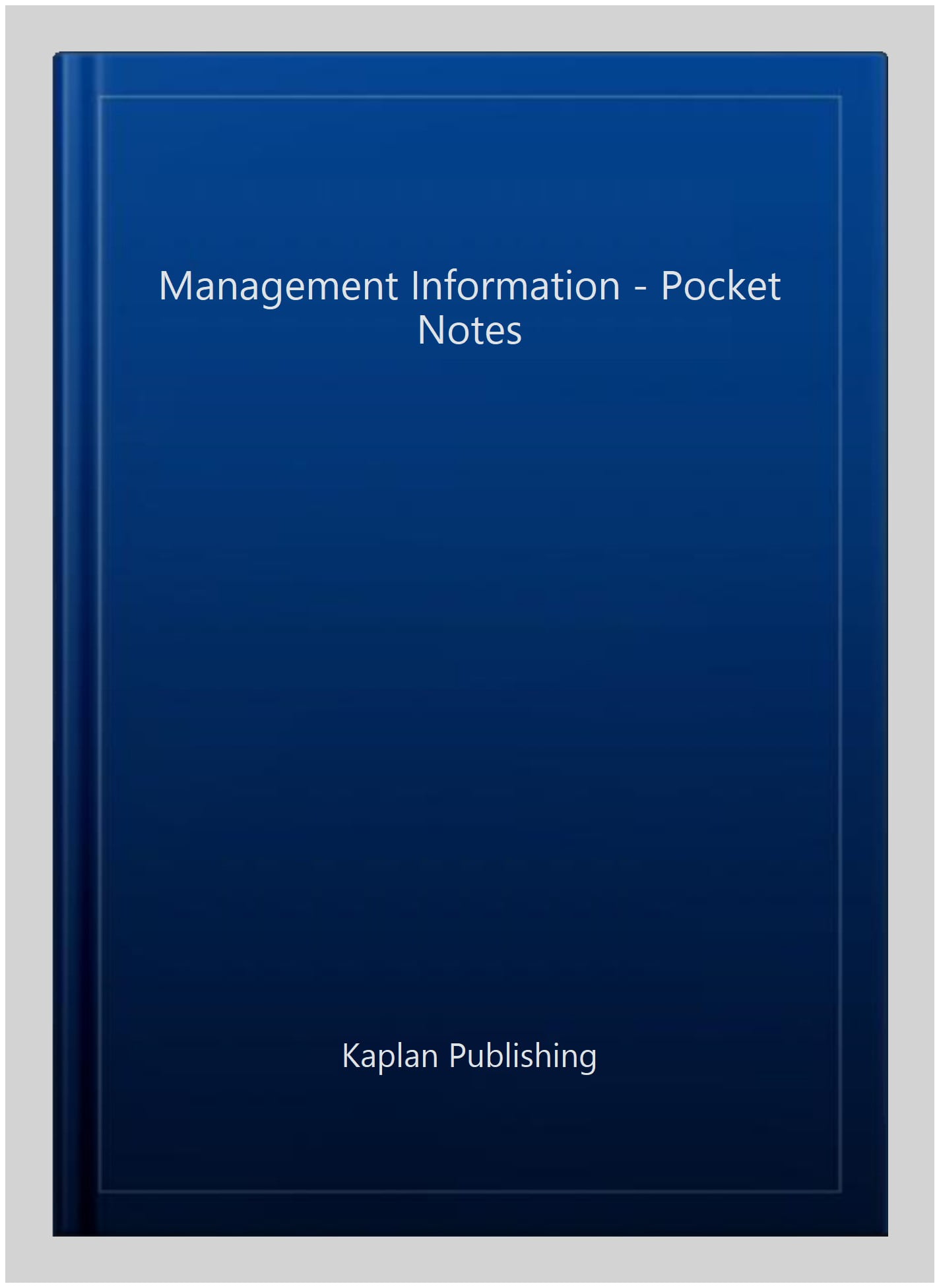 MANAGEMENT INFORMATION - POCKET NOTES by KAPLAN PUBLISHING (Paperback Book)