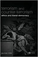Terrorism and Counter–Terrorism Miller Hardback Wiley–Blackwell 9781405139427
