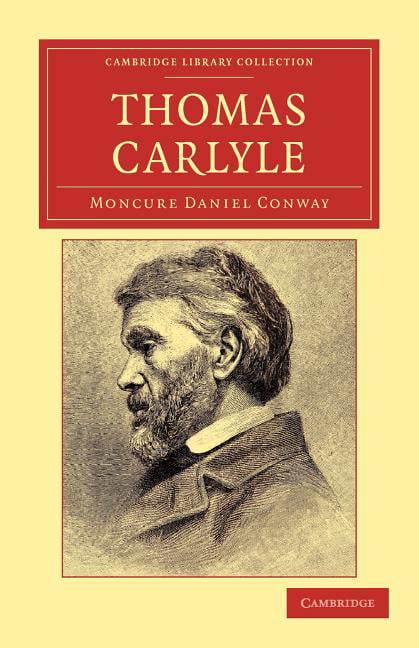 Thomas Carlyle by Moncure Daniel Conway - 9781108045346