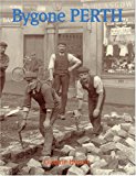 Bygone Perth by Guthrie Hutton (Paperback Book)