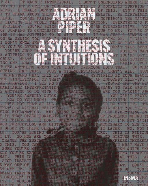 Adrian Piper: A Synthesis of Intuitions by Christophe Cherix,... - 9781633450493