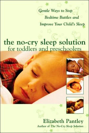 The No-Cry Sleep Solution for Toddlers and Preschoolers: Gentle