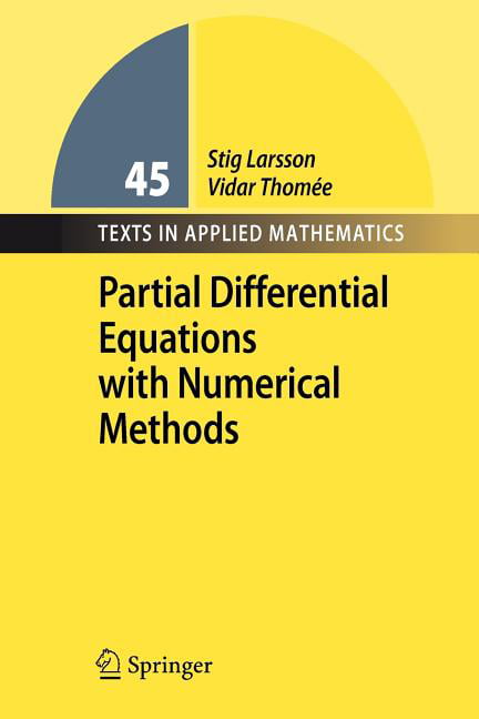 Partial Differential Equations with Numerical Methods by Vidar Thomee, Stig...