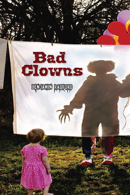 Bad Clowns Radford Paperback MP–NMX Uni of New Mexico 9780826356666