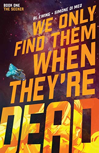 We Only Find Them When They're Dead Vol. 1  Volume 1