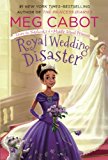 Royal Wedding Disaster: From the Notebooks of a Middle School... - Cabot, Meg