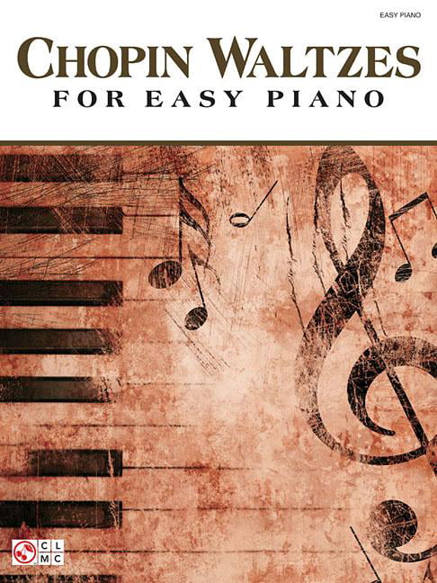 Waltzes - Easy Piano. - Frédéric Chopin