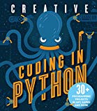 Creative Coding in Python: 30+ Programming Projects in Art, Games, and More By