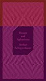 Arthur Schopenhauer Essays & Aphorisms Hardback Book English 2014