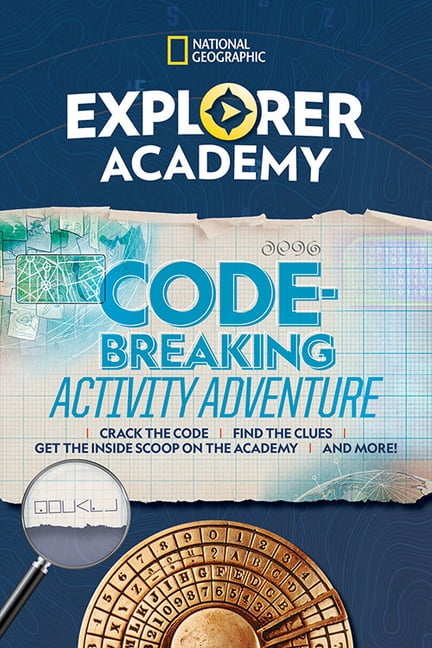Explorer Academy Codebreaking Adventure 1 by National Geographic Kids
