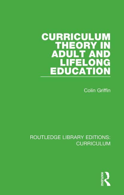 Curriculum Theory in Adult and Lifelong Education - 9781138318595