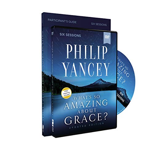 What's So Amazing About Grace? Bible Study Participant's Guide, Updated Edition
