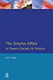 The Dreyfus Affair in French Society and Politics by Eric Cahm - 9781138157620