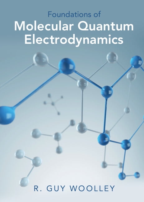 Foundations of Molecular Quantum Electrodynamics by R. Guy Wo... - - Image 2
