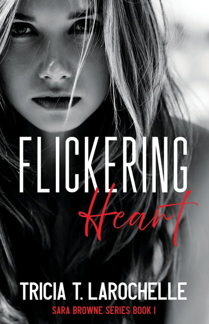 LaRochelle - Flickering Heart - New paperback or softback - X555z