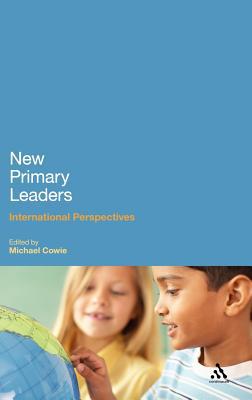 Cowie - New Primary Leaders  International Perspectives - hardback or  - X555z