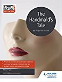 Study and Revise for AS/A-level: The Handmaid's Tale (Study & Revise for As/A Level)