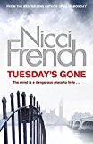 Tuesday's Gone: A Frieda Klein Novel (2) by French, Nicci