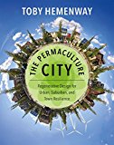 The Permaculture City by Toby Hemenway - 9781603585262