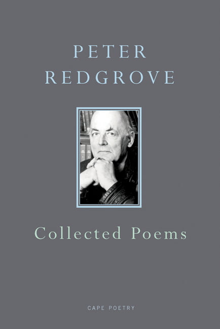 Collected Poems, Hardback  by Peter Redgrove
