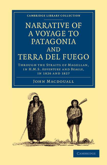 Narrative of a Voyage to Patagonia and Terra del Fuego Macdouall Paperback