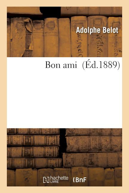 BELOT-A - Bon ami - New paperback or softback - 70 - X555z