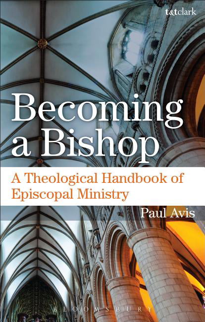 Becoming a Bishop by Paul Avis - 9780567657275