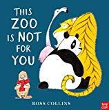 This Zoo is Not for You,Ross Collins- 9781788002523