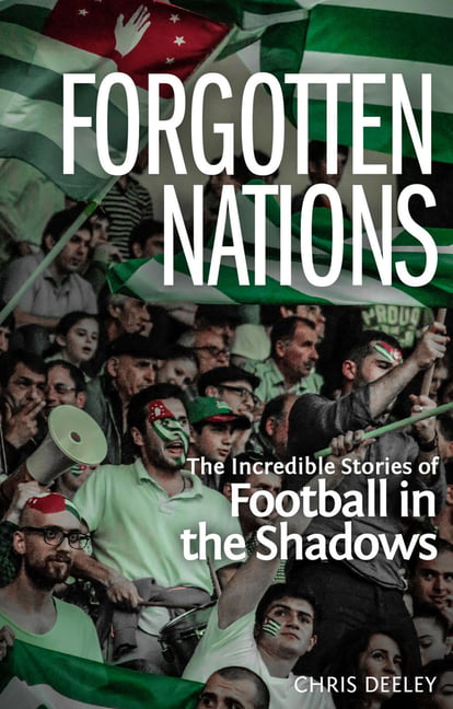 Forgotten Nations: The Incredible Stories of Football in the Shadows-Chris De - Image 4